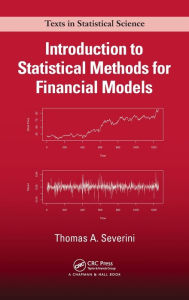 Title: Introduction to Statistical Methods for Financial Models / Edition 1, Author: Thomas A Severini
