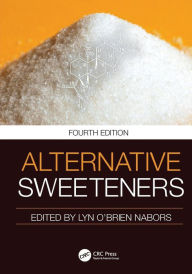 Title: Alternative Sweeteners / Edition 4, Author: Lyn O'Brien-Nabors