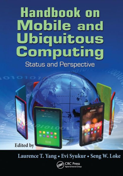 Handbook on Mobile and Ubiquitous Computing: Status and Perspective / Edition 1