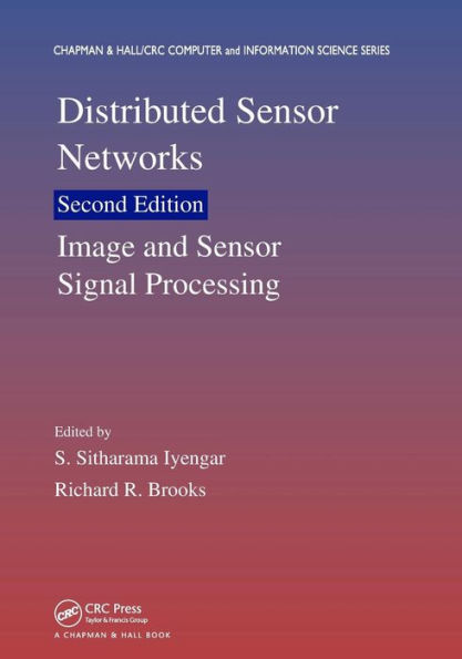 Distributed Sensor Networks: Image and Sensor Signal Processing (Volume One) / Edition 2