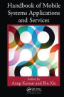 Handbook of Mobile Systems Applications and Services / Edition 1
