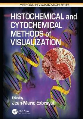 Histochemical and Cytochemical Methods of Visualization / Edition 1