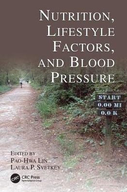 Nutrition, Lifestyle Factors, and Blood Pressure / Edition 1