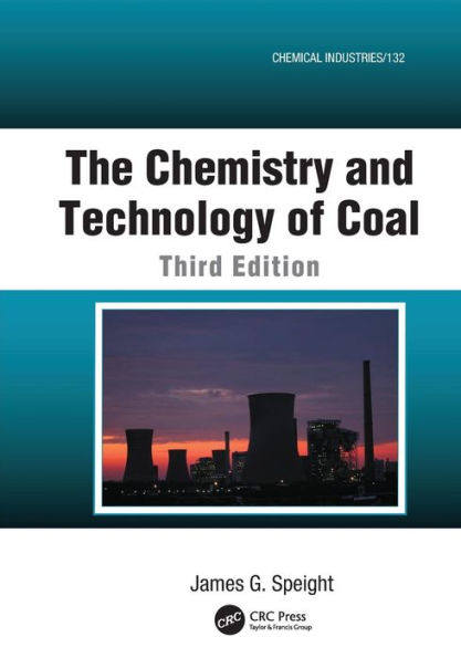 The Chemistry and Technology of Coal / Edition 3