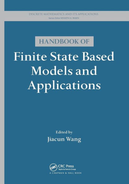 Handbook of Finite State Based Models and Applications / Edition 1