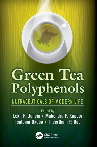 Green Tea Polyphenols: Nutraceuticals of Modern Life / Edition 1