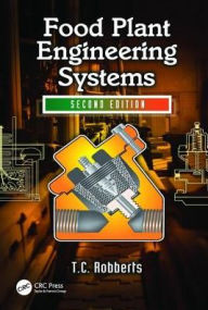 Title: Food Plant Engineering Systems / Edition 2, Author: Theunis Christoffel Robberts