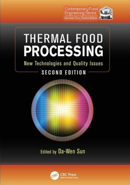 Thermal Food Processing: New Technologies and Quality Issues, Second Edition / Edition 2