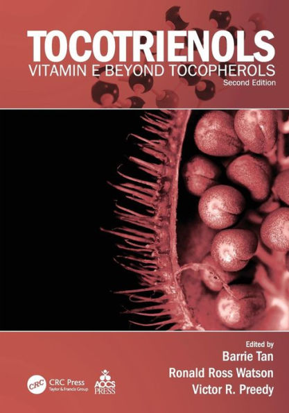 Tocotrienols: Vitamin E Beyond Tocopherols, Second Edition