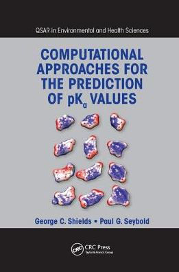 Computational Approaches for the Prediction of pKa Values / Edition 1