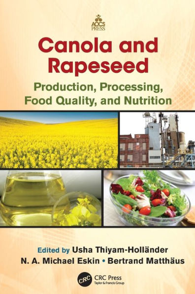 Canola and Rapeseed: Production, Processing, Food Quality, and Nutrition / Edition 1