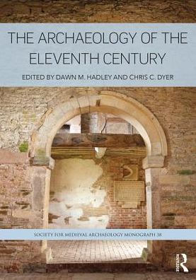 The Archaeology of the 11th Century: Continuities and Transformations