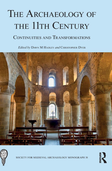 the Archaeology of 11th Century: Continuities and Transformations