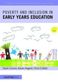 Title: Poverty and Inclusion in Early Years Education, Author: Mark Cronin