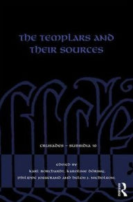 Title: The Templars and their Sources / Edition 1, Author: Karl Borchardt