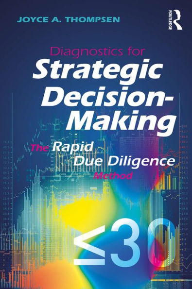 Diagnostics for Strategic Decision-Making: The Rapid Due Diligence Model