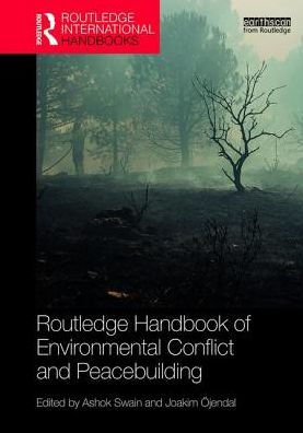 Routledge Handbook of Environmental Conflict and Peacebuilding / Edition 1