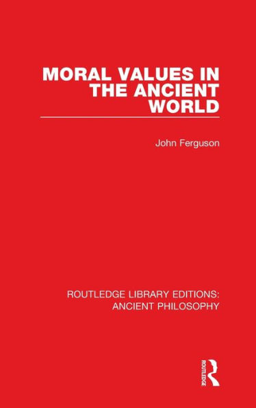Moral Values in the Ancient World / Edition 1