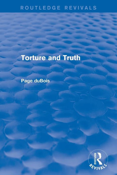 Torture and Truth (Routledge Revivals)