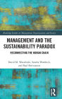 Management and the Sustainability Paradox: Reconnecting the Human Chain