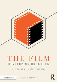 Public domain audio book download The Film Developing Cookbook / Edition 2 9781138204874