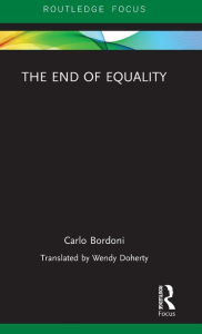 Title: The End of Equality, Author: Carlo Bordoni