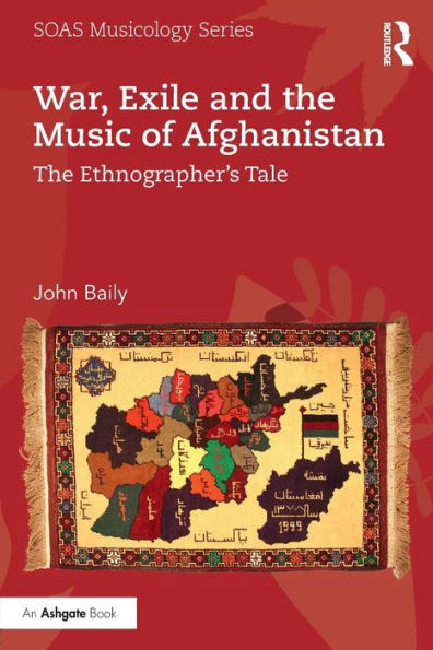 War, Exile and The Music of Afghanistan: Ethnographer's Tale