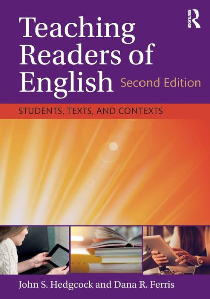 Teaching Readers of English: Students, Texts, and Contexts / Edition 2