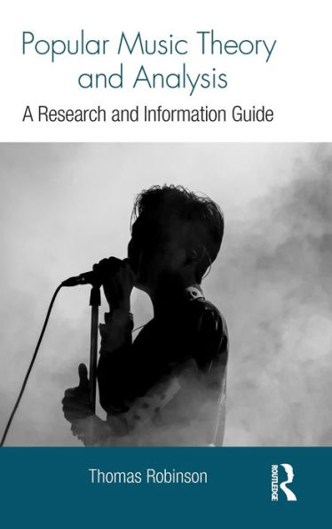 Popular Music Theory and Analysis: A Research and Information Guide