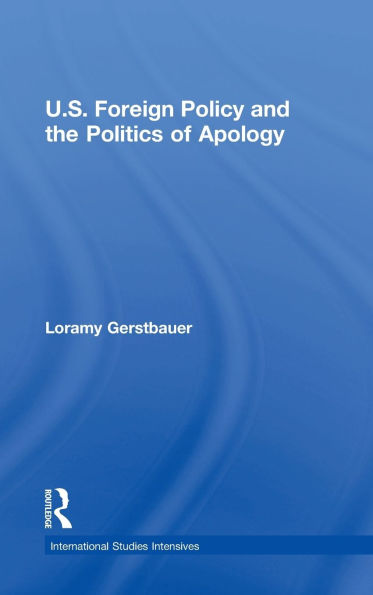 U.S. Foreign Policy and the Politics of Apology