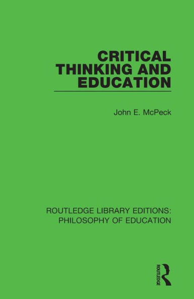 Critical Thinking and Education / Edition 1