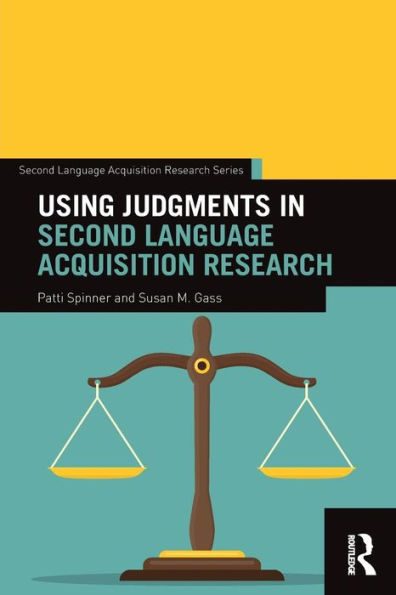 Using Judgments in Second Language Acquisition Research / Edition 1