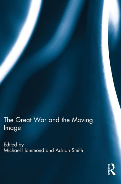 the Great War and Moving Image