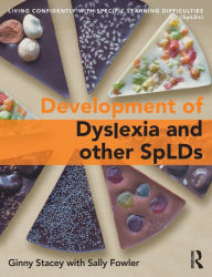 Title: The Development of Dyslexia and other SpLDs, Author: Ginny Stacey