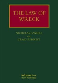 Title: The Law of Wreck / Edition 1, Author: Nicholas Gaskell