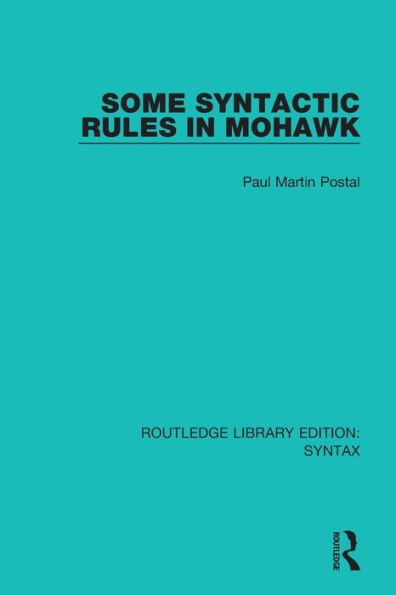 Some Syntactic Rules in Mohawk / Edition 1