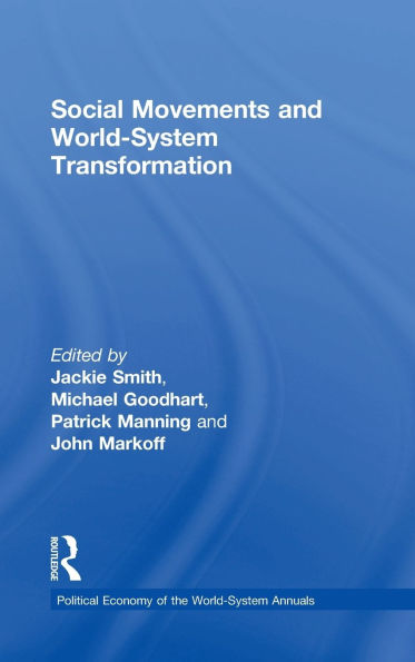 Social Movements and World-System Transformation / Edition 1