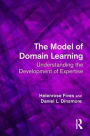 The Model of Domain Learning: Understanding the Development of Expertise