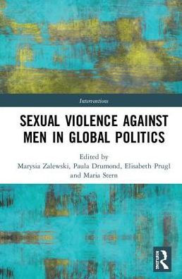 Sexual Violence Against Men Global Politics