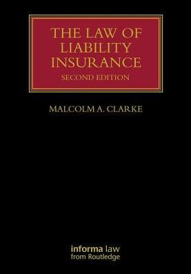 The Law of Liability Insurance / Edition 2