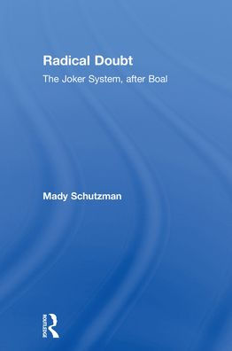 Radical Doubt: The Joker System, after Boal