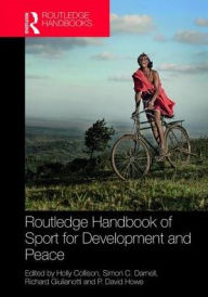 Title: Routledge Handbook of Sport for Development and Peace, Author: Holly Collison