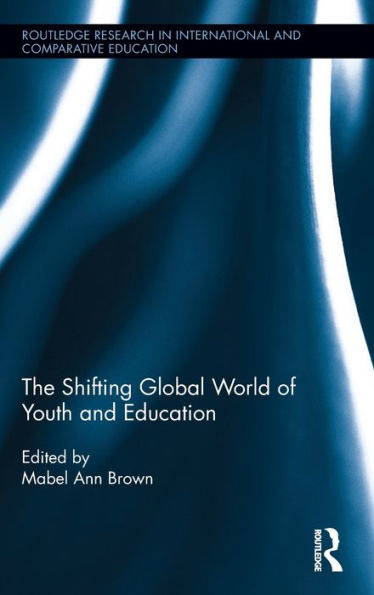 The Shifting Global World of Youth and Education