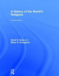 Title: A History of the World's Religions, Author: David S. Noss