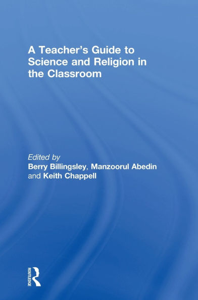 A Teacher's Guide to Science and Religion in the Classroom