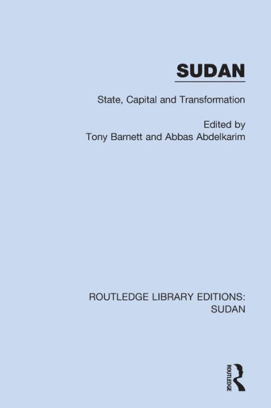 Sudan: State, Capital and Transformation / Edition 1