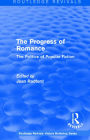 Routledge Revivals: The Progress of Romance (1986): The Politics of Popular Fiction / Edition 1