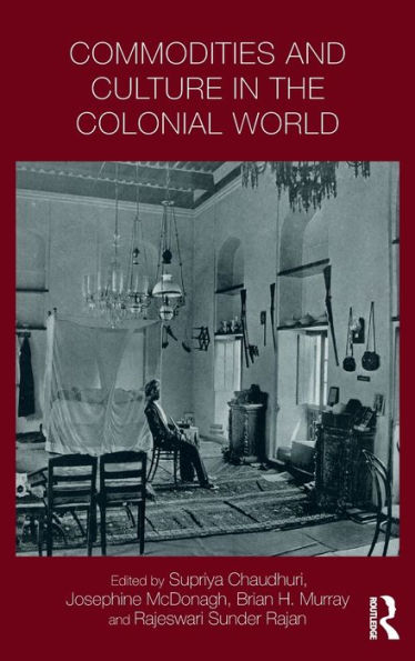 Commodities and Culture the Colonial World
