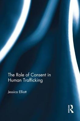 The Role of Consent Human Trafficking