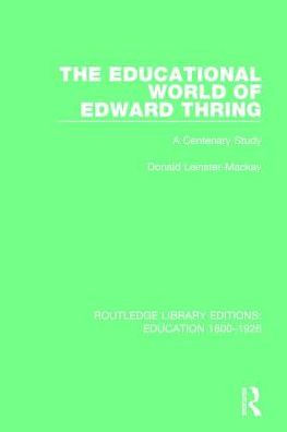 The Educational World of Edward Thring: A Centenary Study